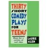 Vendor-unknown Thirty Short Comedy Plays For Teens Newest Products